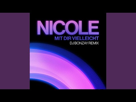 Mit dir vielleicht (DJ Bonzay Remix)