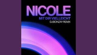 Mit dir vielleicht (DJ Bonzay Remix)