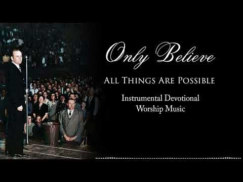 Only Believe - Instrumental DevotionalWorship Music