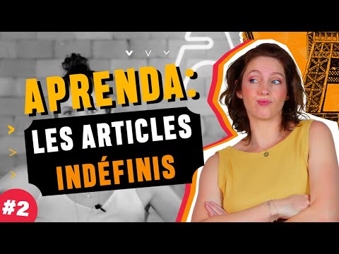 FRANÇAIS LES ARTICLES INDÉFINIS | Tour pelos Artigos - #EPISÓDIO 2