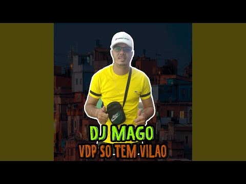 Vdp Só Tem Vilão
