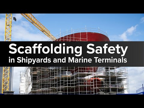 Scaffolding Safety in Shipyards and Marine Terminals Preview