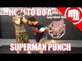 How To Do A Superman Punch