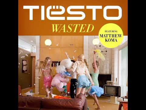 Tiësto feat. Matthew Koma - Wasted