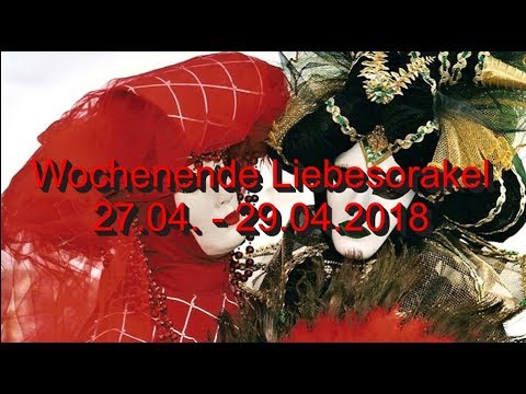 Wochenende Liebesorakel: 27.04. -29.04.2018