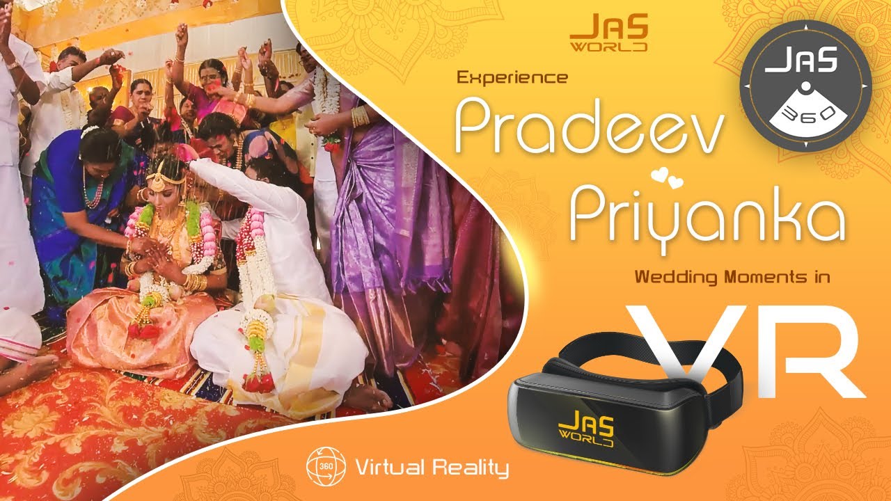 Pradeev + Priyanka Wedding Moments in VR (360 Degree Video) for | RamS studios | Jas360 | Jas World