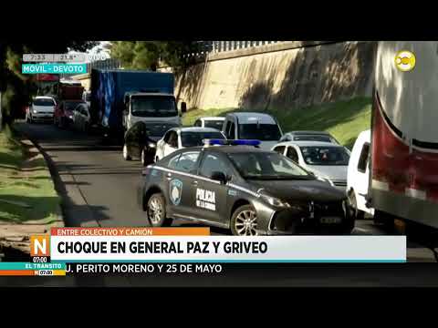 Choque en Gral. Paz y Griveo entre un colectivo y un camión │N7:00│ 29-12-25