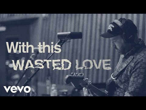 City and Colour - Wasted Love (Lyric Video)