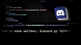 Download the video "How to make a Discord Selfbot python, discord.py"