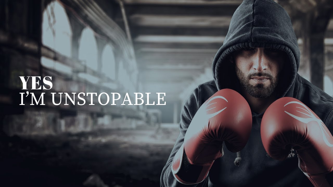 Yes I'm Unstoppable - Motivational video