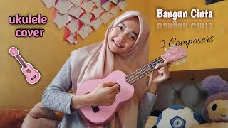 Download lagu Bangun Cinta - 3 Composers (Ukulele cover by Dilla SJ) mp3