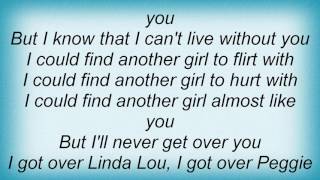 Roy Orbison - (No) I&#39;ll Never Get Over You Lyrics