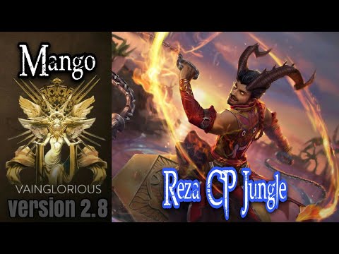 Mango | Reza CP Jungle - Vainglory hero gameplay from a pro player
