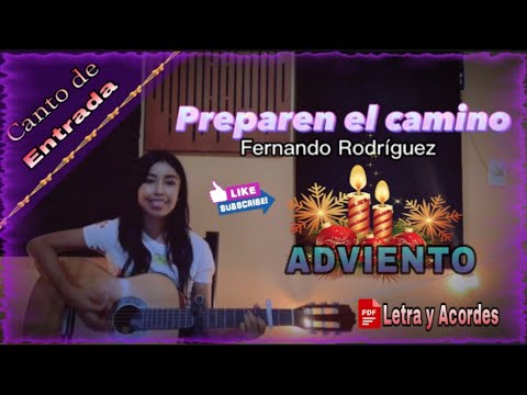 Preparen el camino - ENTRADA ADVIENTO