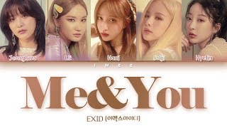 EXID (이엑스아이디) - ME&amp;YOU (Han|Rom|Eng) Color Coded Lyrics/한국어 가사