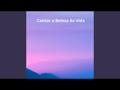 Cantar a Beleza da Vida - MÚSICA PARA MISSA