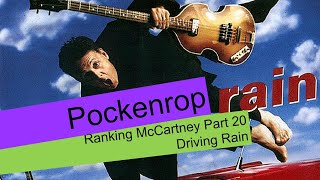 A Bunch Of Old Drizzle? Ranking McCartney Part 20 - Driving Rain