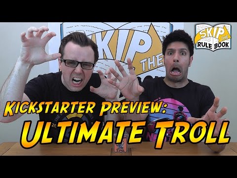 Skip the Rulebook Ultimate Troll Kickstarter Preview