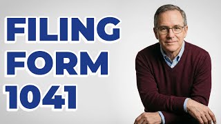 How Do You Prepare An Estate Income Tax Return 1041