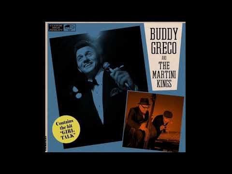 “Girl Talk” by Buddy Greco and The Martini Kings