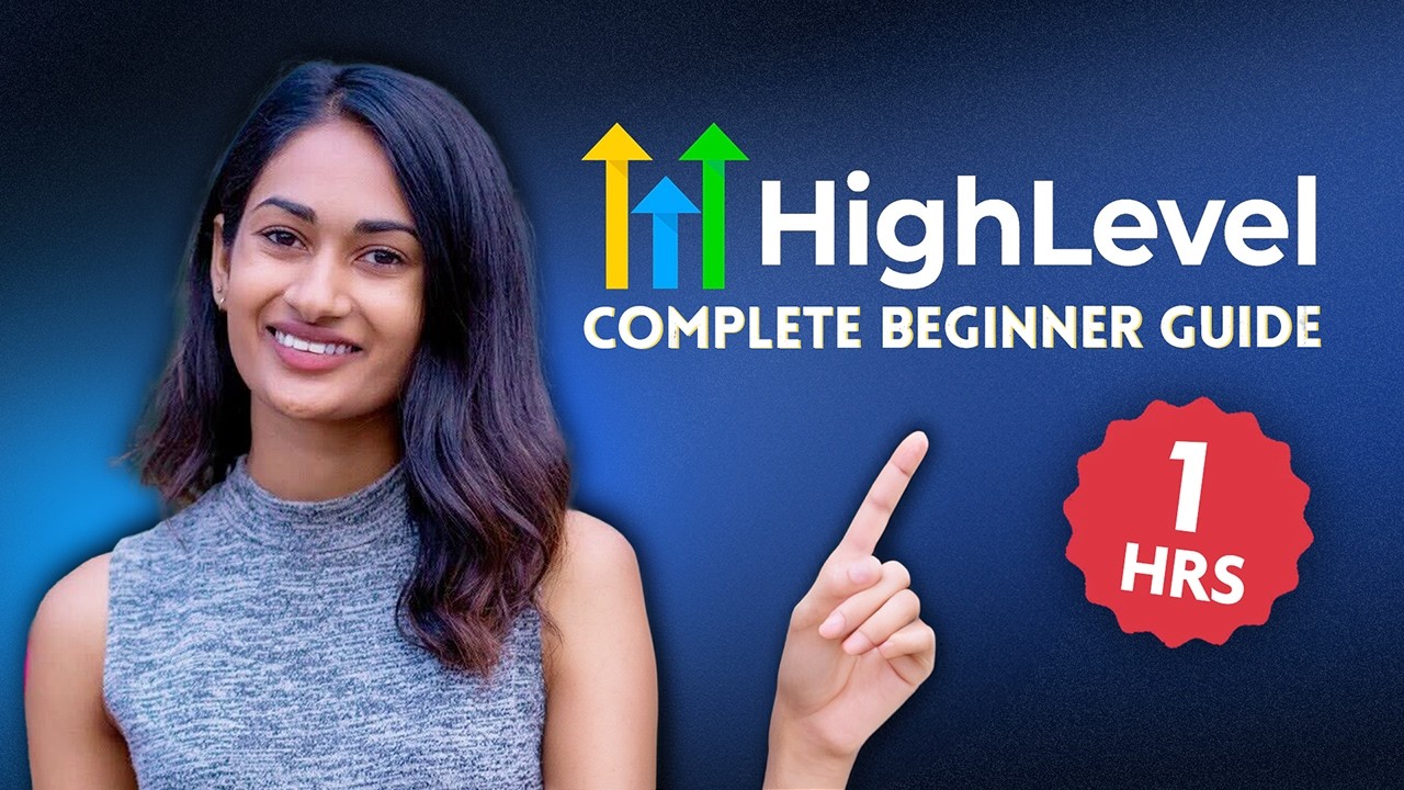 FREE Course: Master GoHighLevel in 1-Hour [Tutorial for Beginners in 2025]