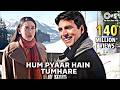 Hum Pyaar Hai Tumhare Lyrical Haan Maine Bhi Pyaar Kiya Kumar Sanu Alka Yagnik Love Songs