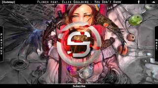 [Dubstep] Flinch feat Ellie Goulding - You Don't Know