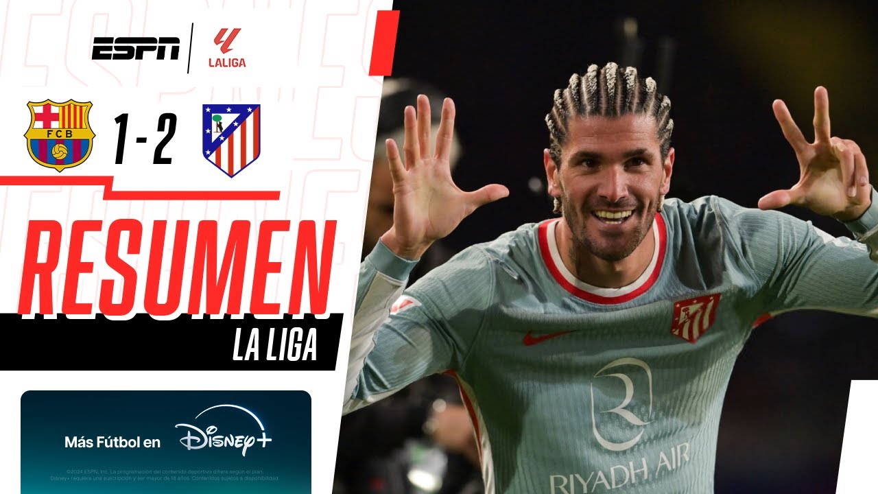 DE PAUL ENCAMINÓ UNA REMONTADA AGÓNICA Y EL ALETI ES NUEVO LÍDER | Barcelona 1-2 A. Madrid | RESUMEN