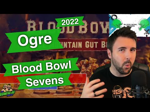 Ogre Blood Bowl Sevens Guide (Deathzone Refresh) - Blood Bowl 2020 (Bonehead Podcast)