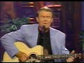 Glen Campbell Sings "A Thing Called Love" (Jerry Reed)