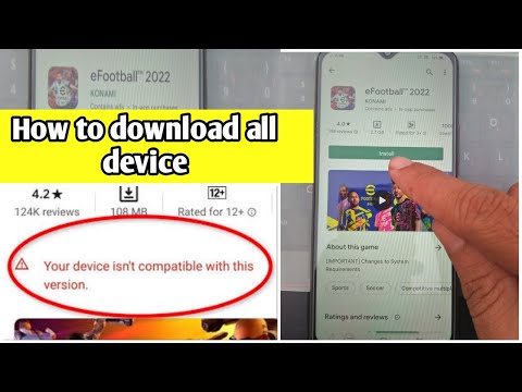 Fix efootbal 2023 Not compatible your device | how to download efootball 2022 all Android phones