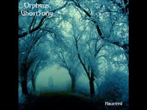 Orpheus GhostSong - Haunted (2009) full album.wmv