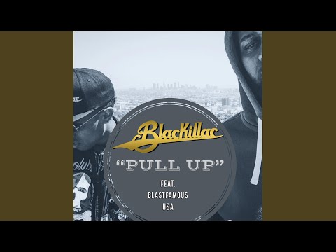 Pull Up (feat. Blastfamous USA)