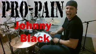 Pro Pain - Johnny Black - Drum Cover