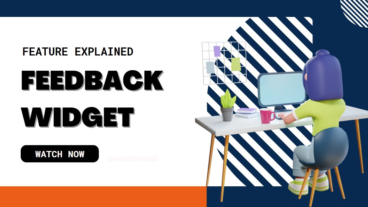 Feedback Widget - Feature Explained