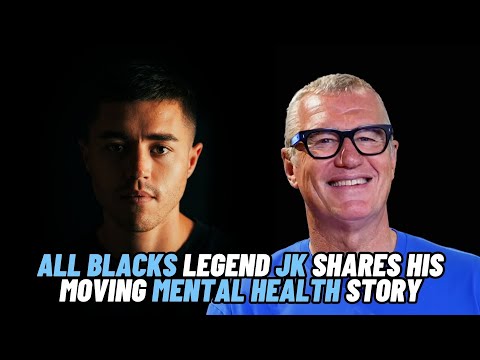 An All Black Legend's Battle With Anxiety & Depression ft. Sir John Kirwan.