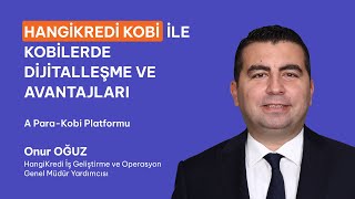 HangiKredi Kobi ile Kobilerde Dijitalleşme ve Avantajları