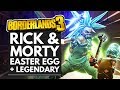 BORDERLANDS 3 | RICK & MORTY EASTER EGG & LEGENDARY WEAPON