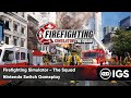 Firefighting Simulator - The Squad | Nintendo Switch Gameplay