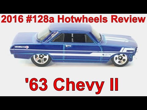 2016 #128a 63 Chevy II Hotwheels 60 Second Review
