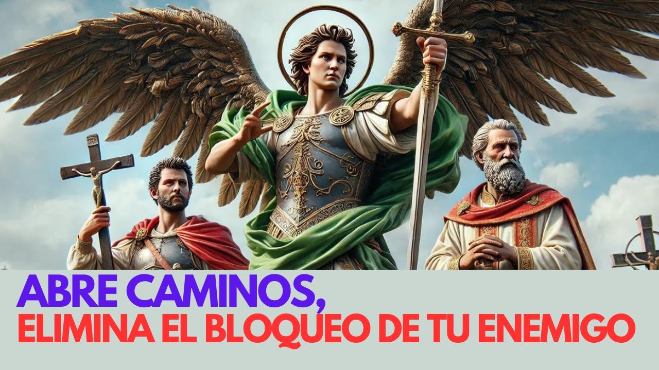 🔴 [SAN BENITO, SAN MIGUEL y SAN CIPRIANO] ¡QUITA el MAL y ENEMIGO de tu VIDA HOY! 🔥💥