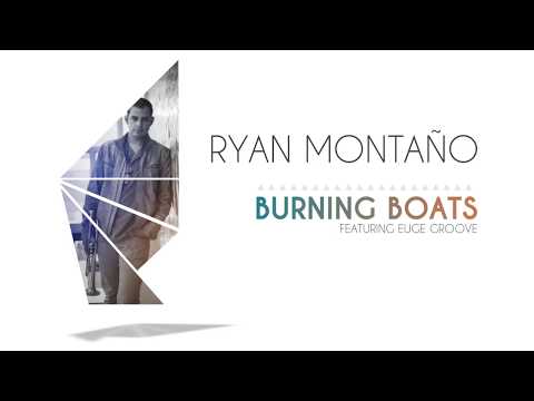 Burning Boats (Feat. Euge Groove) - Official Music Video