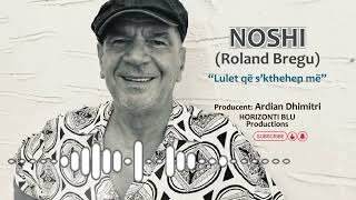 Noshi Korça - Lulet Që S'kthehen Më