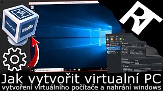 Jak vytvořit virtuální PC | VirtualBox -  virtuální počítač | nahrání Windows10 (tutoriál)