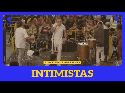 INTIMISTAS - AO VIVO NA BLACK SPACE