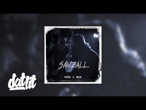 MVKO - SAWZALL (feat. AK3K) prod. Ted Dillan
