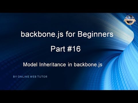 Learn backbone js tutorial from scratch for beginners Part 16 Model Inheritance in backbone js