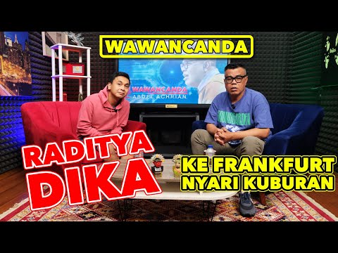 WAWANCANDA RADITYA DIKA - KE FRANKFURT NYARI KUBURAN