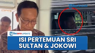 Diisukan Bahas Politik, Sri Sultan Hamengkubuwono X Ungkap Isi Pertemuan dengan Jokowi