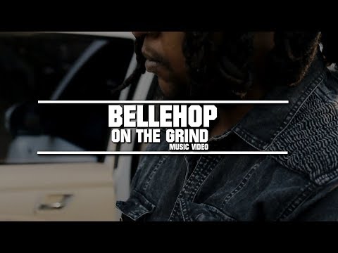 BelleHop -"On The Grind" [Official Music Video]